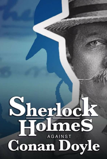 Sherlock Holmes against Conan Doyle - Poster / Capa / Cartaz - Oficial 1