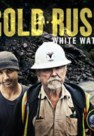 Febre do Ouro: Corredeiras do Alasca (1ª Temporada) (Gold Rush: White Water (Season 1))