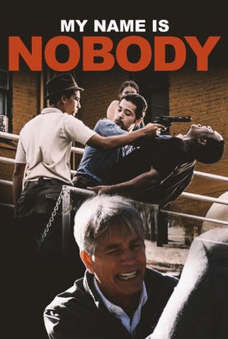 Poster 1 de Filme My Name Is Nobody (2014)