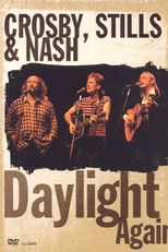 Crosby, Stills & Nash: Daylight again (Crosby, Stills & Nash: Daylight again)