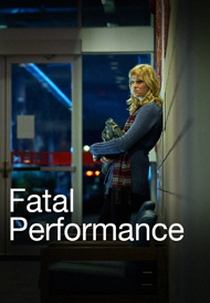 Performance Fatal (Fatal Performance)