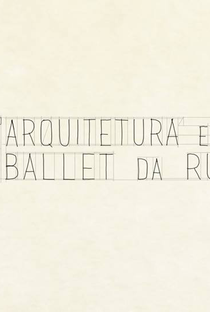 Arquitetura e o Ballet da Rua - Poster / Capa / Cartaz - Oficial 1