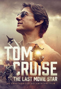 Tom Cruise: The Last Movie Star (Tom Cruise: The Last Movie Star)