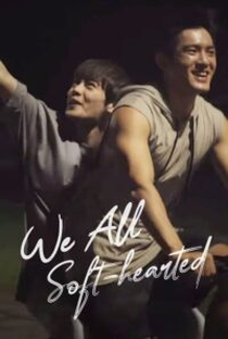 We All Soft-Hearted - Poster / Capa / Cartaz - Oficial 1