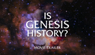 Is Genesis History?: Official Movie Trailer