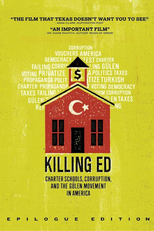 Killing Ed (Killing Ed: Charter Schools, Corruption and the Gulen Movement in America)