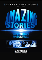Amazing Stories (2ª Temporada) (Amazing Stories (Season 2))