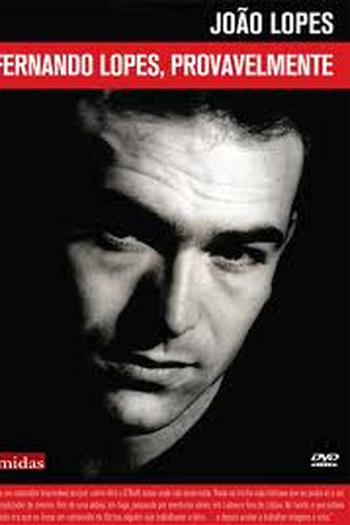 Poster de Filme Fernando Lopes, Provavelmente (2008)