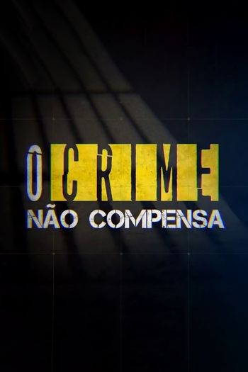  de TV O Crime Não Compensa (2019)