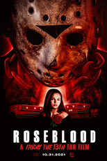 Rose Blood: A Friday the 13th Fan Film (Rose Blood: A Friday the 13th Fan Film)