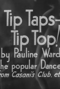 Tip Taps – Tip Top! - Poster / Capa / Cartaz - Oficial 1