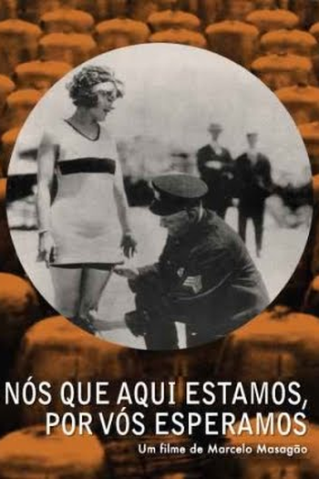  de Filme Nós que Aqui Estamos Por Vós Esperamos (1999)