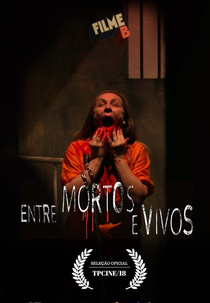 Filme B: Entre Mortos e Vivos (Filme B: Entre Mortos e Vivos)