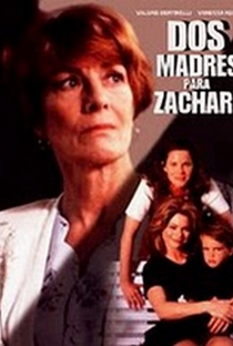 Duas mães para Zachary - Poster / Capa / Cartaz - Oficial 1