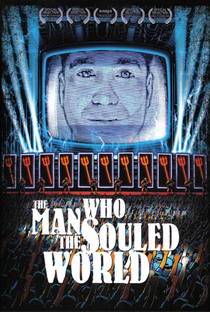 The Man Who Souled the World - Poster / Capa / Cartaz - Oficial 1