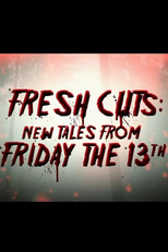 Fresh Cuts: Novas Histórias de Sexta-Feira 13 (Fresh Cuts: New Tales from Friday the 13th)