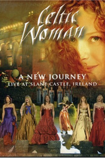 Celtic Woman: A New Journey - Live At Slane Castle (Celtic Woman: A New Journey - Live At Slane Castle)