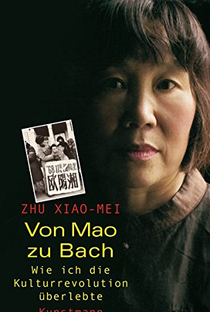 Zhu Xiao-Mei: Como Bach Venceu Mao - Poster / Capa / Cartaz - Oficial 1