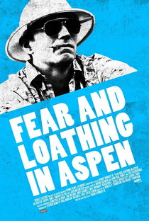 Fear and Loathing in Aspen - Poster / Capa / Cartaz - Oficial 2