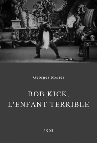 Poster 1 de Curta Bob Kick, o Garoto Travesso (1903)