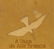 A Saga da Asa Branca