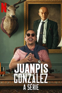 Juanpis González: A Série (1ª Temporada) - Poster / Capa / Cartaz - Oficial 1