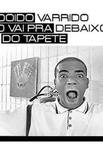  de Filme Aqui, Doido Varrido Não Vai pra Debaixo do Tapete (2010)