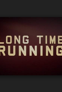 Long Time Running - Poster / Capa / Cartaz - Oficial 1