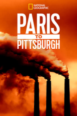 Os EUA e as Mudanças Climáticas do Planeta (Paris to Pittsburgh - National Geographic)