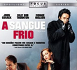 A Sangue Frio