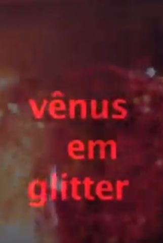 Poster 2 de Curta Vênus em Glitter (2019)