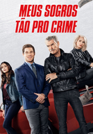 Meus Sogros Tão pro Crime