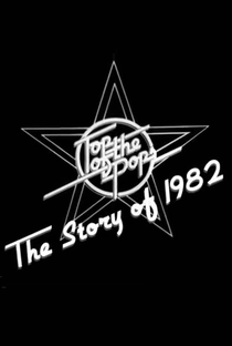 Top of the Pops: The Story of 1982 - Poster / Capa / Cartaz - Oficial 1