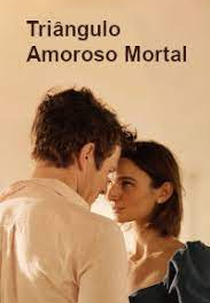 Triângulo Amoroso Mortal (A Dangerous Affair aka Her Obsession)