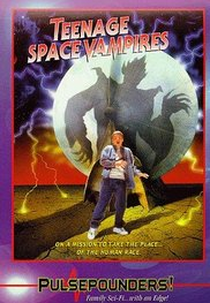 Os Vampiros do Espaço (Teenage Space Vampires)