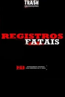 Registros Fatais - Poster / Capa / Cartaz - Oficial 2