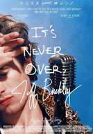 It’s Never Over, Jeff Buckley