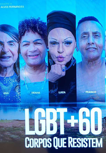 LGBT+60: Corpos que Resistem (LGBT+60: Corpos que Resistem)