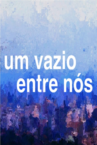 Poster 1 de Filme Um Vazio Entre Nós (2023)