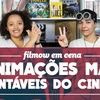 FILMOW EM CENA | Animações mais rentáveis do cinema