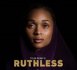 Tyler Perry's Ruthless