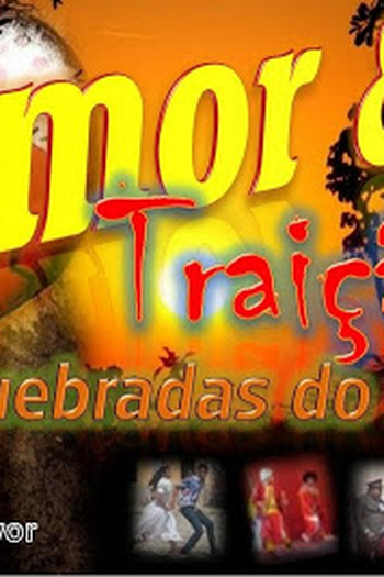Poster de Filme Amor e Traição Nas Quebradas do Sertão (2014)