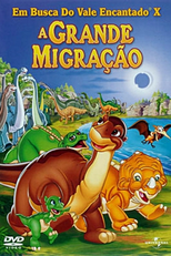 Em Busca do Vale Encantado X: A Grande Migração (The Land Before Time X: The Great Longneck Migration)