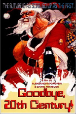 Adeus Século 20 (Zbogum na dvaesetiot vek)