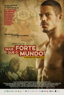 Mais Forte Que o Mundo: A História de José Aldo - Poster / Capa / Cartaz - Oficial 1