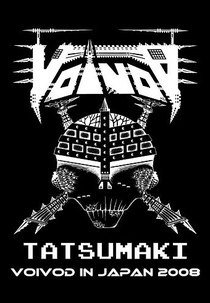 Tatsumaki: Voivod in Japan 2008 (Tatsumaki: Voivod in Japan 2008)