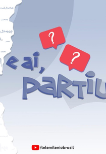 E Aí, Partiu? (E Aí, Partiu?)