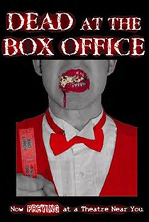 Dead at the Box Office - Poster / Capa / Cartaz - Oficial 2