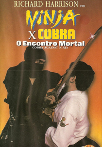 Ninja x Cobra: O Encontro Mortal (Cobra vs. Ninja)