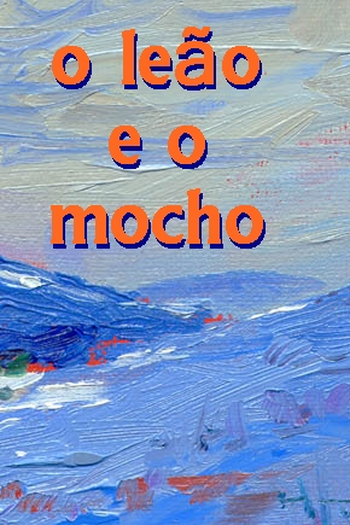 Poster de Curta O Leão e o Mocho (2010)